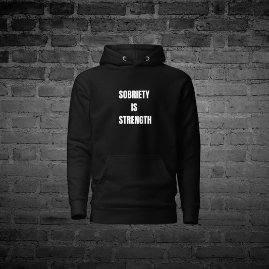 Black Sobriety is Strength Hoodie front view with sobriety empowerment text design.